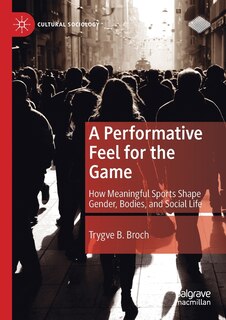 Front cover_A Performative Feel For The Game