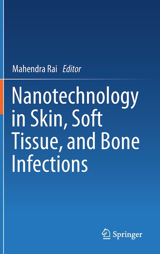 Front cover_Nanotechnology In Skin, Soft Tissue, And Bone Infections