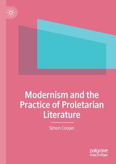 Couverture_Modernism And The Practice Of Proletarian Literature