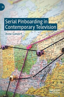 Front cover_Serial Pinboarding In Contemporary Television