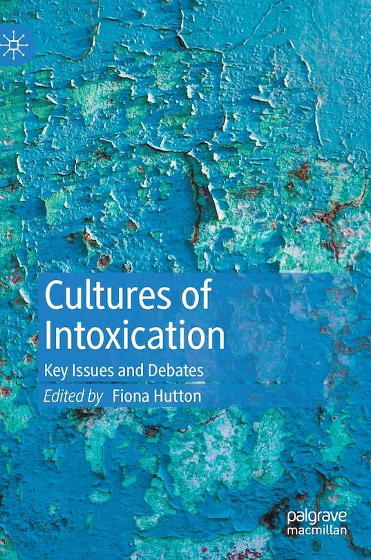 Front cover_Cultures Of Intoxication