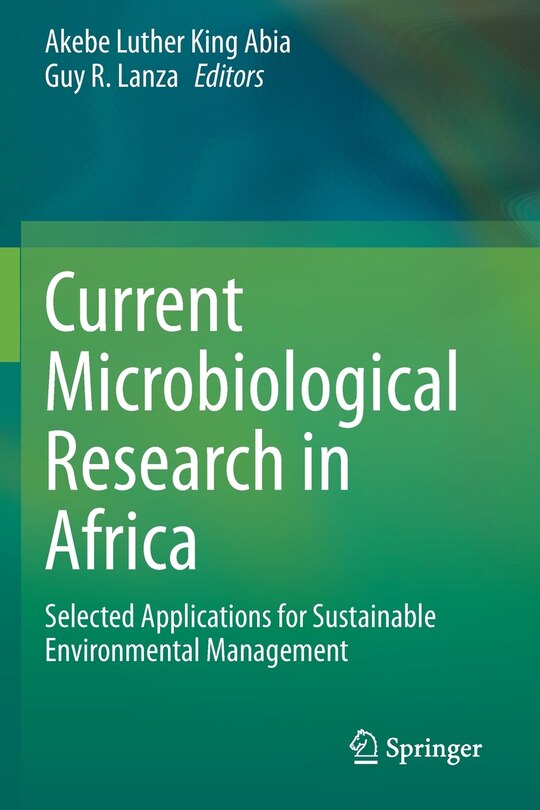 Current Microbiological Research In Africa: Selected Applications For Sustainable Environmental Management