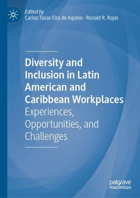 Front cover_Diversity And Inclusion In Latin American And Caribbean Workplaces