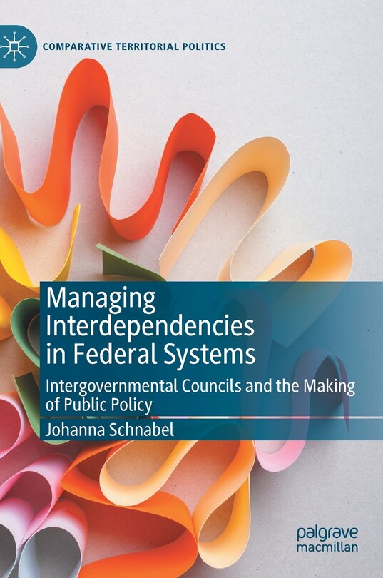 Front cover_Managing Interdependencies In Federal Systems