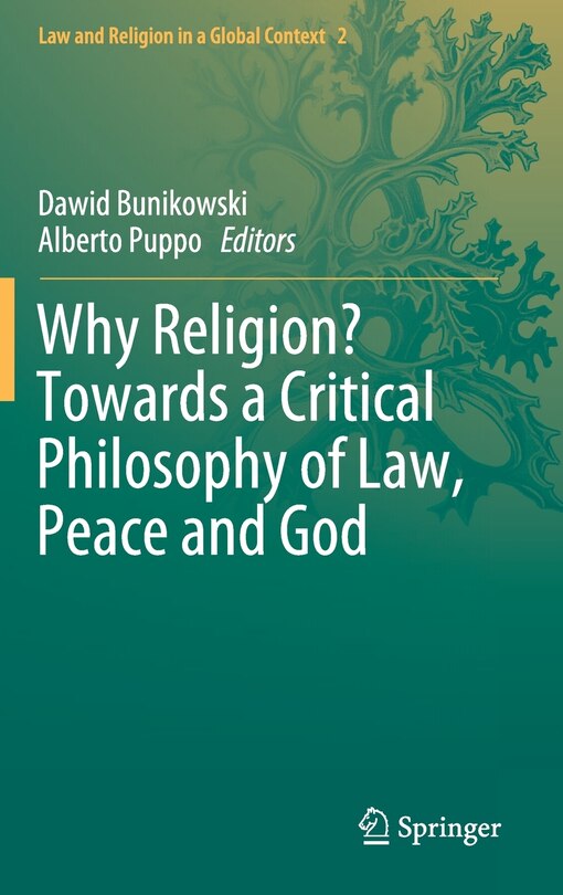 Couverture_Why Religion? Towards A Critical Philosophy Of Law, Peace And God