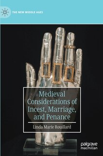 Front cover_Medieval Considerations Of Incest, Marriage, And Penance