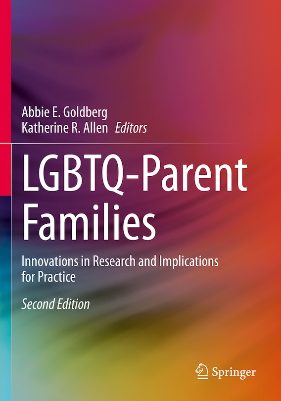 Lgbtq-parent Families: Innovations In Research And Implications For Practice