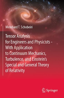 Front cover_Tensor Analysis for Engineers and Physicists - With Application to Continuum Mechanics, Turbulence, and Einstein's Special and General Theory of Relativity