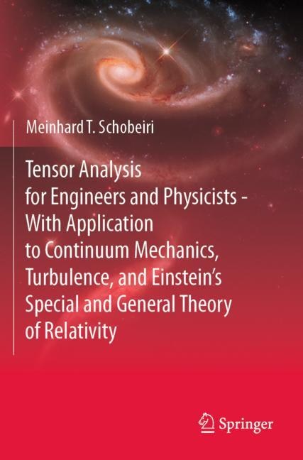 Front cover_Tensor Analysis for Engineers and Physicists - With Application to Continuum Mechanics, Turbulence, and Einstein's Special and General Theory of Relativity