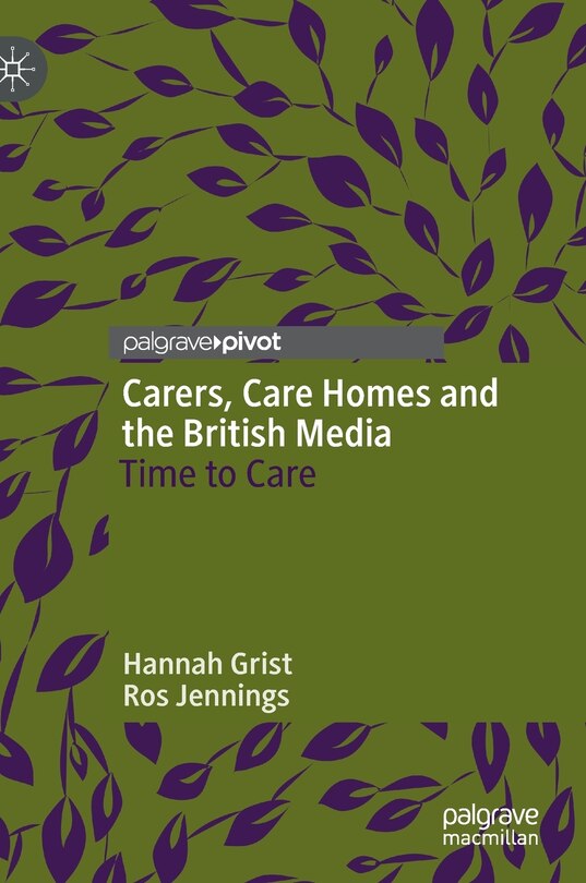 Couverture_Carers, Care Homes And The British Media