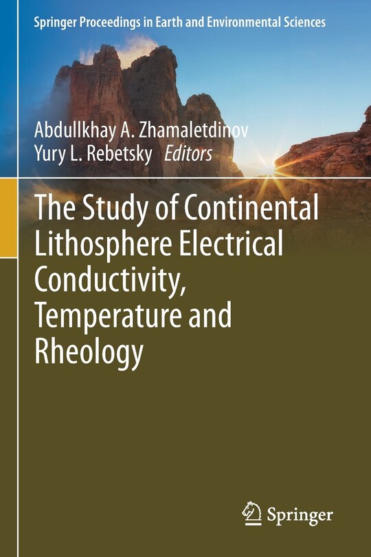 Front cover_The Study Of Continental Lithosphere Electrical Conductivity, Temperature And Rheology