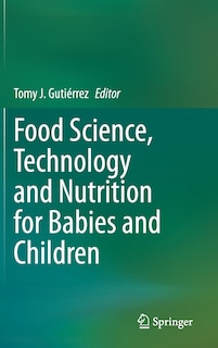 Front cover_Food Science, Technology And Nutrition For Babies And Children