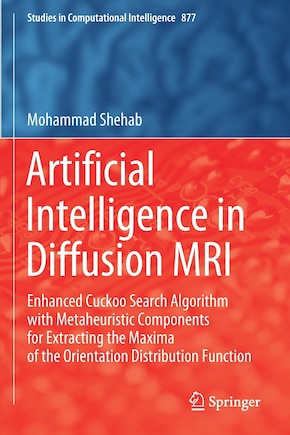 Artificial Intelligence in Diffusion MRI: Enhanced Cuckoo Search Algorithm with Metaheuristic Components for Extracting the Maxima of the Orientation Distribution Function