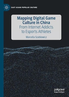 Front cover_Mapping Digital Game Culture In China