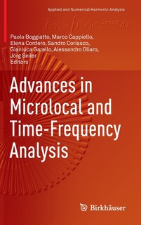 Advances In Microlocal And Time-frequency Analysis