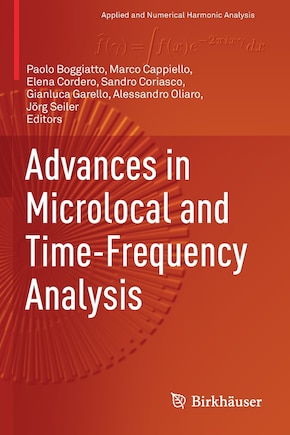 Advances in Microlocal and Time-Frequency Analysis