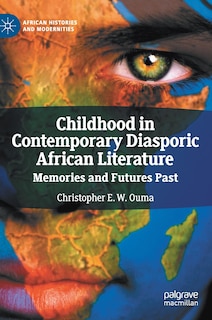 Front cover_Childhood In Contemporary Diasporic African Literature