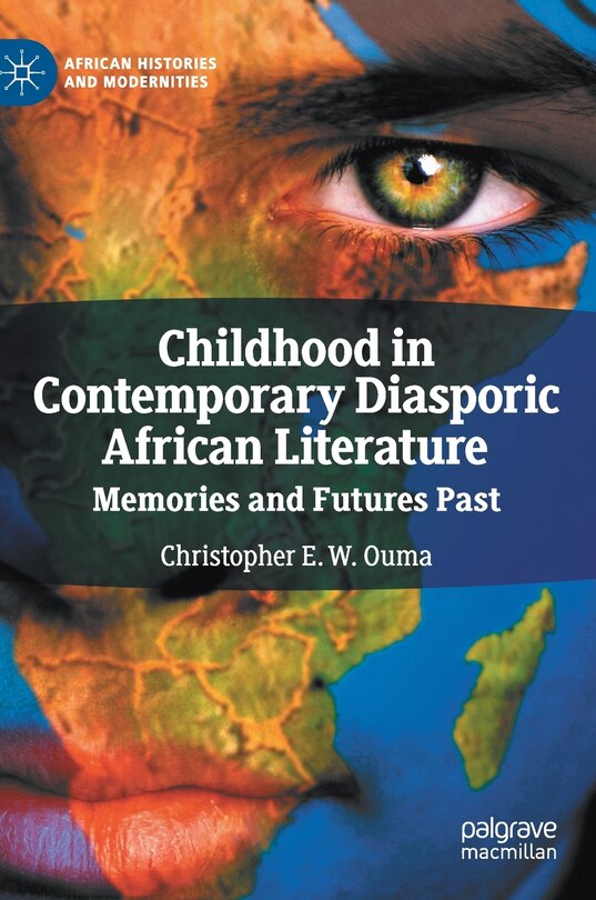 Front cover_Childhood In Contemporary Diasporic African Literature