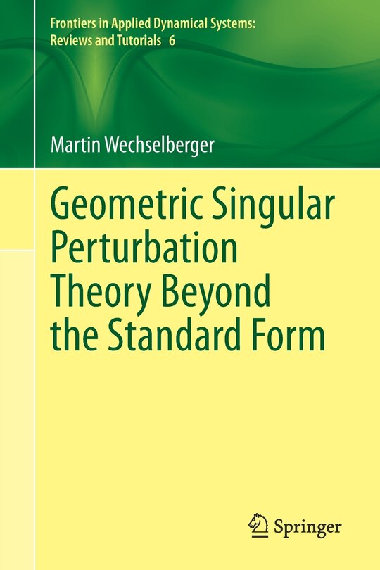 Couverture_Geometric Singular Perturbation Theory Beyond The Standard Form