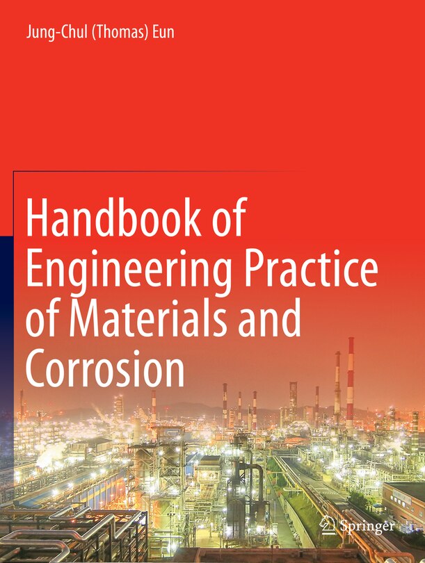 Front cover_Handbook Of Engineering Practice Of Materials And Corrosion