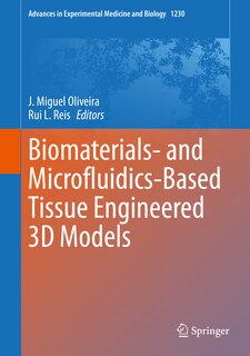 Couverture_Biomaterials- And Microfluidics-based Tissue Engineered 3d Models
