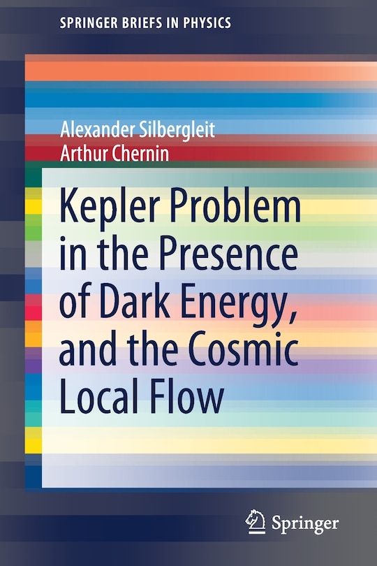 Front cover_Kepler Problem In The Presence Of Dark Energy, And The Cosmic Local Flow