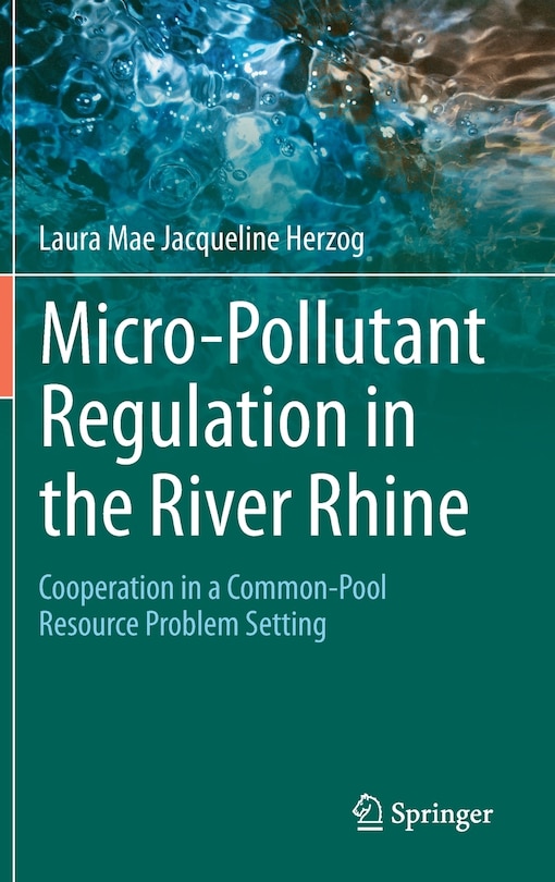 Front cover_Micro-pollutant Regulation In The River Rhine