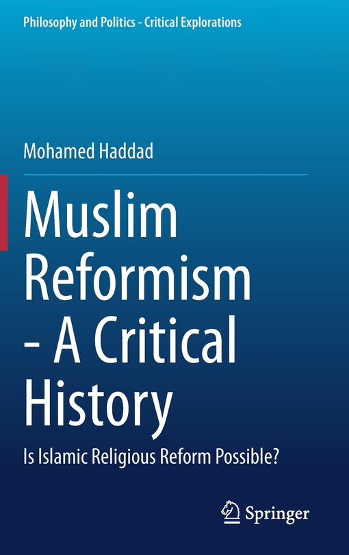 Front cover_Muslim Reformism - A Critical History
