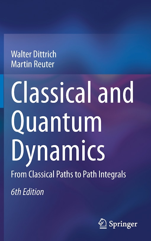 Front cover_Classical And Quantum Dynamics