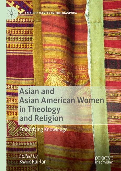 Couverture_Asian And Asian American Women In Theology And Religion