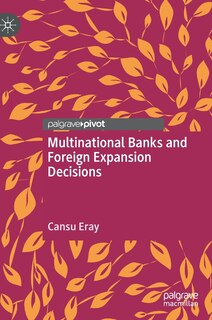 Front cover_Multinational Banks And Foreign Expansion Decisions