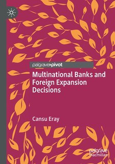 Front cover_Multinational Banks And Foreign Expansion Decisions