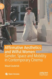 Front cover_Affirmative Aesthetics And Wilful Women