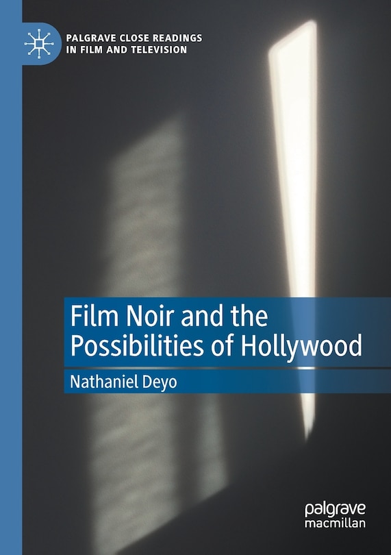 Couverture_Film Noir And The Possibilities Of Hollywood