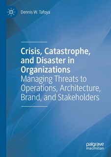 Couverture_Crisis, Catastrophe, and Disaster in Organizations