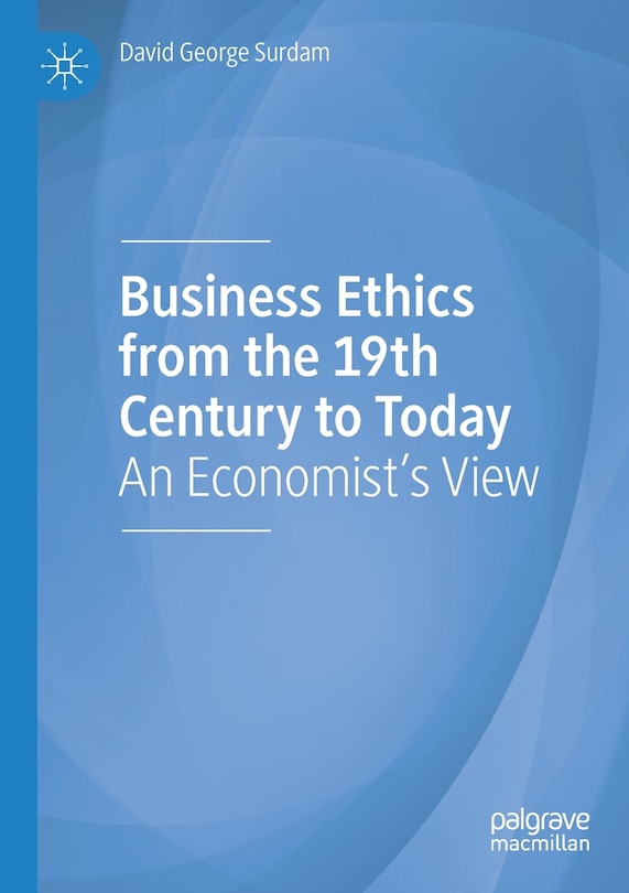 Front cover_Business Ethics from the 19th Century to Today