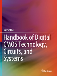 Couverture_Handbook Of Digital Cmos Technology, Circuits, And Systems