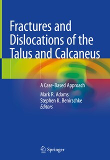 Couverture_Fractures And Dislocations Of The Talus And Calcaneus