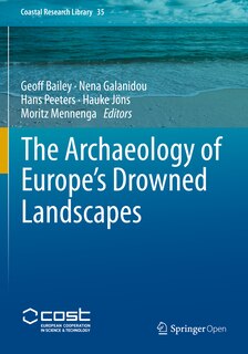 Couverture_The Archaeology Of Europe's Drowned Landscapes