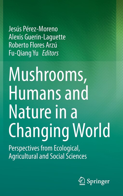 Front cover_Mushrooms, Humans And Nature In A Changing World