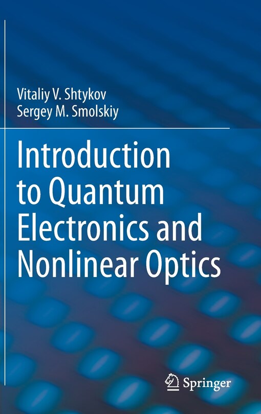 Front cover_Introduction To Quantum Electronics And Nonlinear Optics