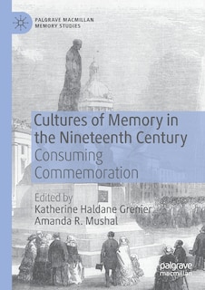 Couverture_Cultures Of Memory In The Nineteenth Century
