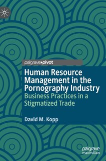 Front cover_Human Resource Management In The Pornography Industry
