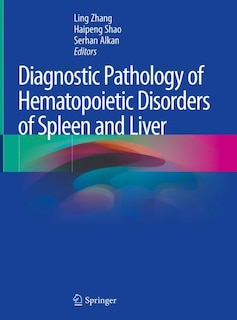 Front cover_Diagnostic Pathology Of Hematopoietic Disorders Of Spleen And Liver