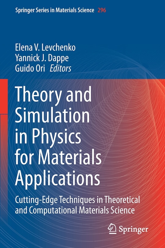 Front cover_Theory And Simulation In Physics For Materials Applications