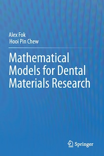 Mathematical Models for Dental Materials Research