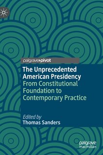 Couverture_The Unprecedented American Presidency