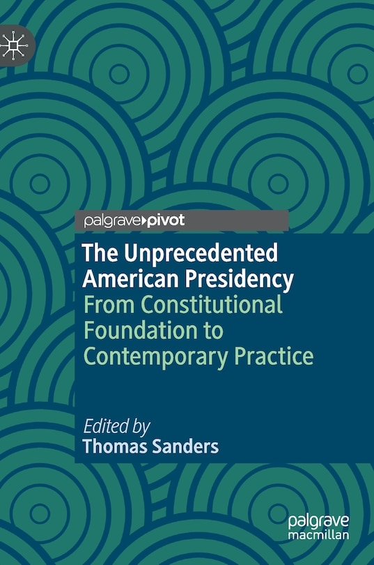 Couverture_The Unprecedented American Presidency
