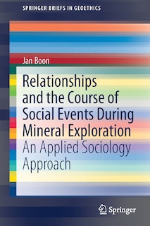 Couverture_Relationships And The Course Of Social Events During Mineral Exploration