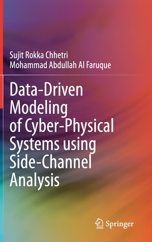 Front cover_Data-driven Modeling Of Cyber-physical Systems Using Side-channel Analysis